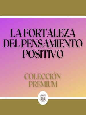 cover image of La Fortaleza del Pensamiento Positivo
